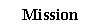 Text Box: Mission